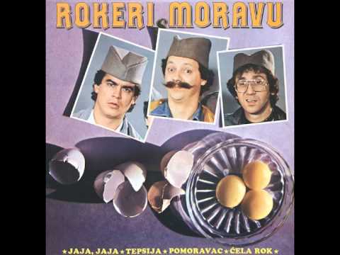 Rokeri S Moravu — Rokeri s Moravu - Jaja jaja - ( Audio )