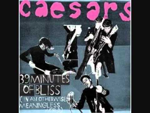 Caesars — Caesars - Since You've Been Gone