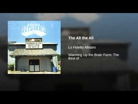 Lo Fidelity Allstars — The All the All