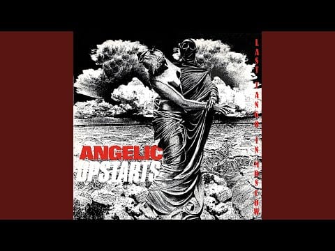 Angelic Upstarts — Listen to the Silence (Demo)