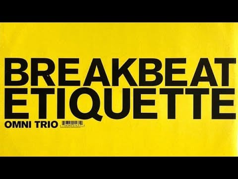 Omni Trio — Omni Trio - Breakbeat Etiquette