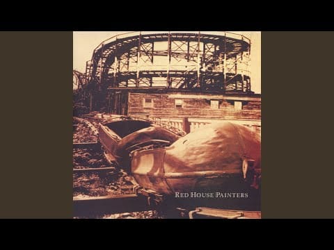 Red House Painters — Rollercoaster