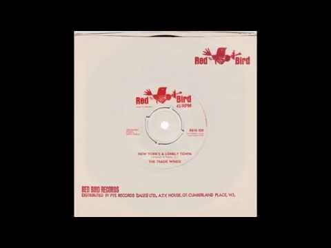 The Trade Winds — Trade Winds – “New York’s A Lonely Town” (UK Red Bird) 1965