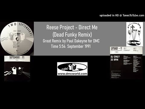 The Reese Project — Reese Project - Direct Me (DMC remix by Paul Dakeyne Sept 1991)