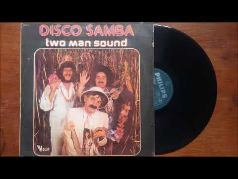 Two Man Sound — TWO MAN SOUND  - BRAZIL O BRAZIL