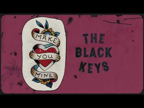 The Black Keys — Make You Mine (Official Visualizer)