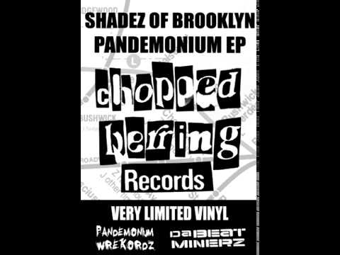 Shadez Of Brooklyn — Shadez Of Brooklyn - Pandemonium Ep (1996-97 / Hip Hop)