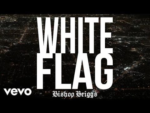 Bishop Briggs — Bishop Briggs - White Flag (Audio)