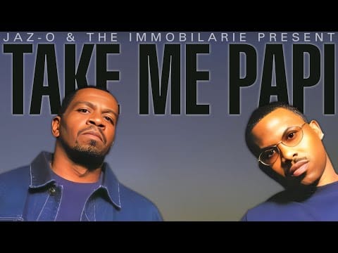 Jaz-O — Jaz-O & The Immobilarie - Take Me Papi | (2002)