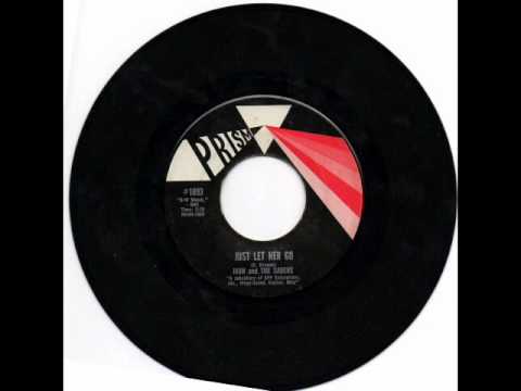 Ivan & The Sabers — Ivan And The Sabers - Just Let Her Go