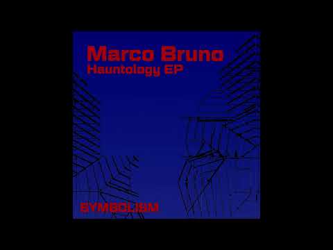 Marco Bruno (6) — Marco Bruno - Dissolution [SYMDIGI009]