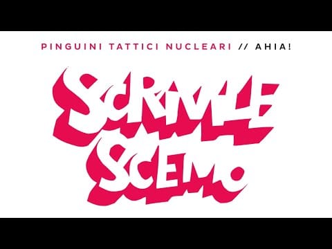Pinguini Tattici Nucleari — Pinguini Tattici Nucleari - Scrivile Scemo