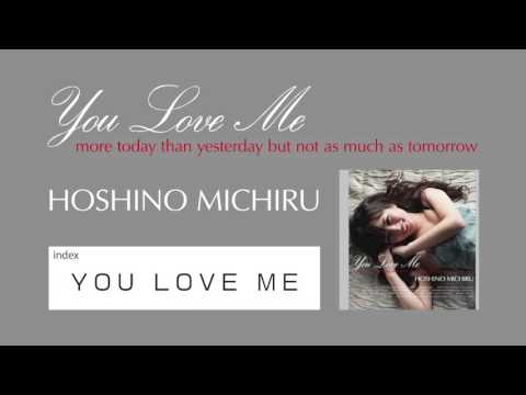 Hoshino Michiru — 星野みちる - YOU LOVE ME