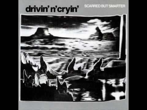 Drivin' N' Cryin' — Drivin n Cryin - Scarred But Smarter
