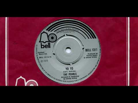 The Pearls — THE PEARLS / YO YO / 1973 / A-SIDE / 7'' VINYL / 70'S