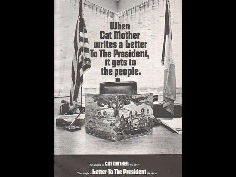 Cat Mother And The All-Night Newsboys — Cat Mother - Letter to the President - Mono 45 Radio version!