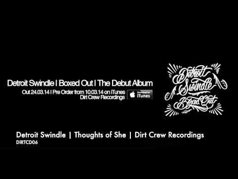 Detroit Swindle — Detroit Swindle | Thoughts of She | Dirt Crew Recordings