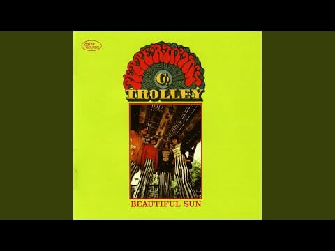 The Peppermint Trolley Company — Beautiful Sun (Bonus Track) (Mono 45)