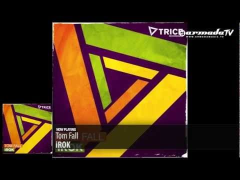 Tom Fall — Tom Fall - iROK (Original Mix)
