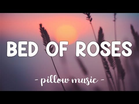Bon Jovi — Bed Of Roses - Bon Jovi (Lyrics) 🎵