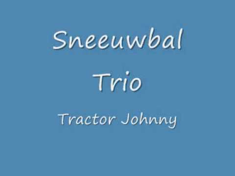 Sneeuwbal Trio — Sneeuwbal Trio - Tractor Johnny