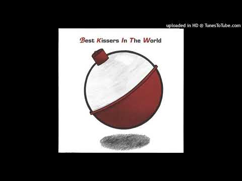 Best Kissers In The World — Best Kissers In The World-Broke My Knee