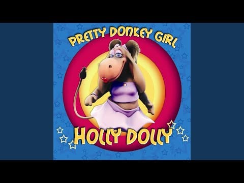 Holly Dolly — My Name Is Dolly