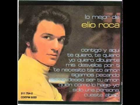 Elio Roca — Como deseo ser tu amor.Elio Roca