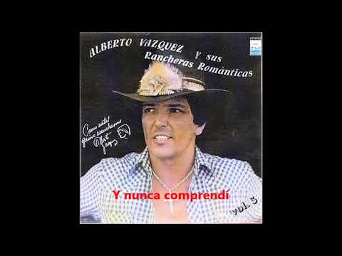 Alberto Vázquez — ALBERTO VÁZQUEZ RANCHERAS ROMANTICAS VOL. 3 (DISCO 33)