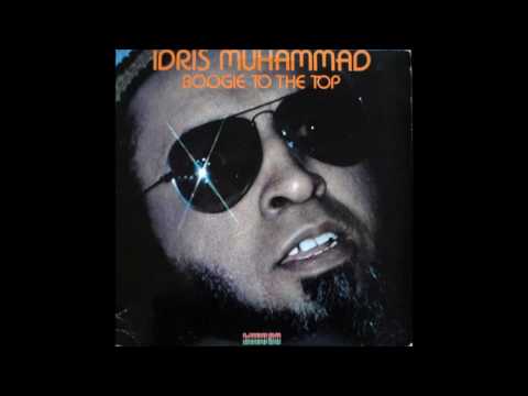 Idris Muhammad — Idris Muhammad  -  Boogie To The Top