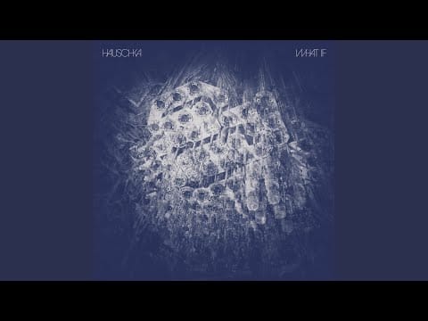 Hauschka — I Can't Find Water