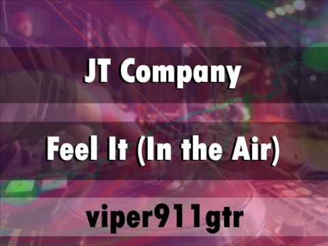 JT Company — JT Company - Feel It (In the air)