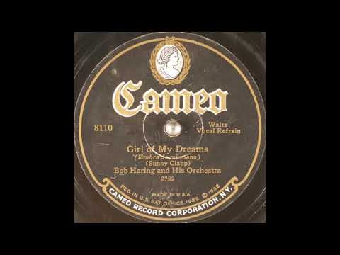 Bob Haring & His Orchestra — Bob Haring & his orchestra - Girl of My Dreams (1927)