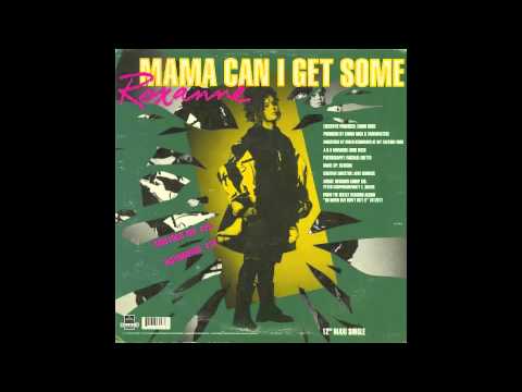 The Real Roxanne — The Real Roxanne - Mama Can I Get Some (Hard Vocal Mix)