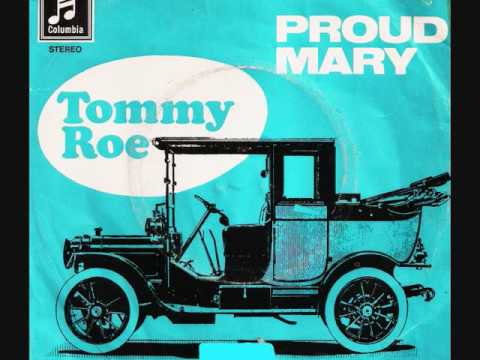 Tommy Roe — Tommy Roe / Proud Mary.