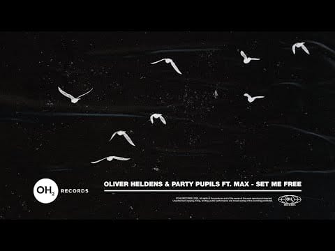 Oliver Heldens — Oliver Heldens & Party Pupils - Set Me Free (feat. MAX) (Official Audio)
