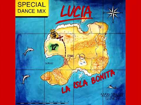 Lucia — Lucia - La Isla Bonita (Special Dance Mix)