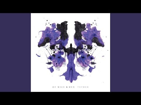 Of Mice & Men — Tether