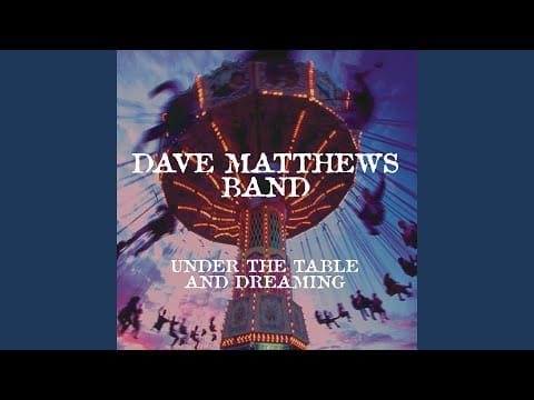Dave Matthews Band — Dancing Nancies