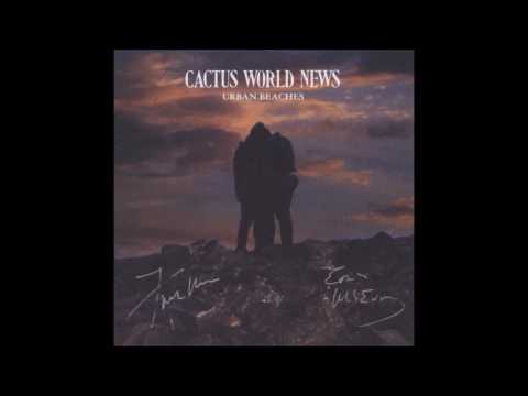 Cactus World News — Cactus World News - The Other Extreme (Urban Beaches 2001)