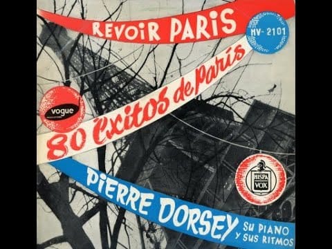 Pierre Dorsey & Son Trio — PIERRE DORSEY SU PIANO Y SUS RITMOS - Revoir Paris - LP 1956