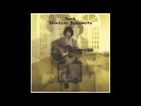 Shintaro Sakamoto — Numb / Shintaro Sakamoto (Official Audio)