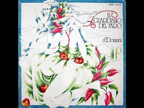 Il Guardiano Del Faro — Il Guardiano del Faro - Domani (1977) [Full Album]