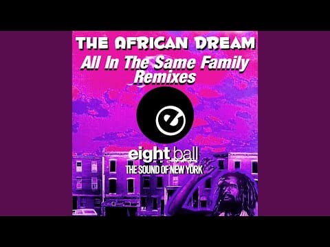 The African Dream — All In The Same Family
