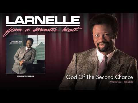 Larnelle Harris — Larnelle Harris - God Of The Second Chance