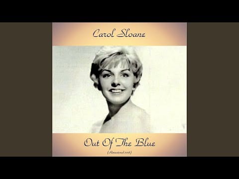 Carol Sloane — Little Girl Blue (Remastered 2018)