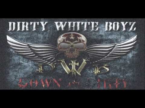 Dirty White Boyz — DIRTY WHITE BOYZ - ALL IN THE NAME OF ROCK N ROLL Official Music Video