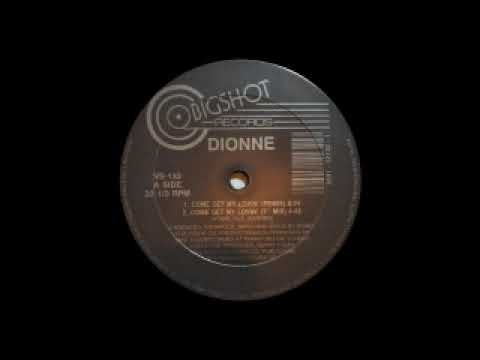 Dionne — A1: Dionne – Come Get My Lovin' (Remix)