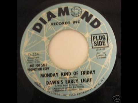 Dawn's Early Light — Dawn's Early Light - Monday Kind Of Friday