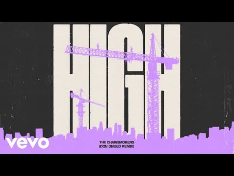 The Chainsmokers — The Chainsmokers, Don Diablo - High (Don Diablo Remix - Official Audio)
